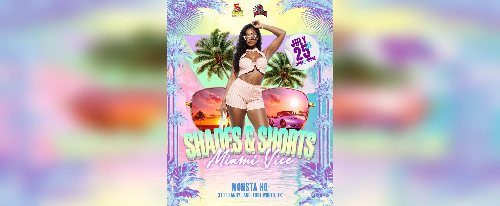 SHADES & SHORTS Miami Vice